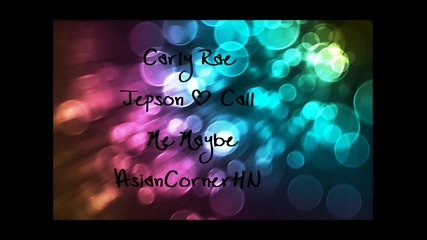Carly Rae Jepsen- Call Me Maybe Lyrics