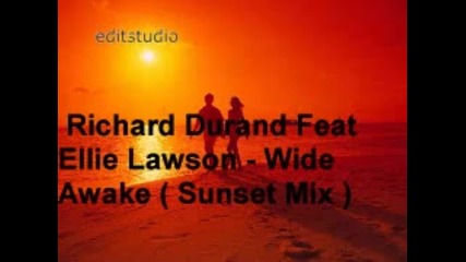 Richard Durand feat Ellie Lawson - Wide Awake (sunset Mix)