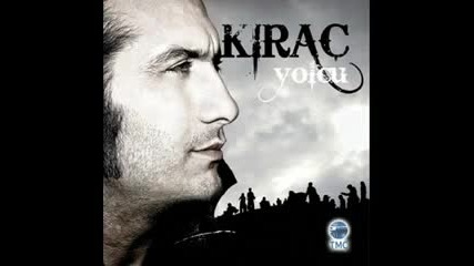Kirac - Gonul Gurbet Ele Varma (2010) 