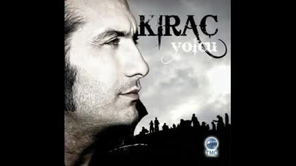 Kirac - Gonul Gurbet Ele Varma (2010)