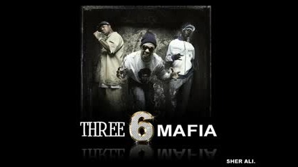 Three 6 Mafia - Touched Wit It