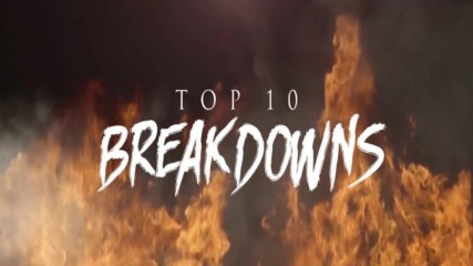 Top 10 Breakdowns 2014 Part V