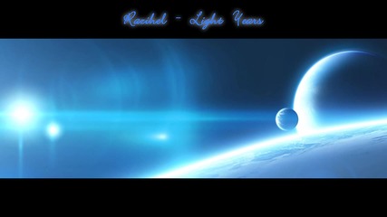 Razihel - Light Years ( Hd )