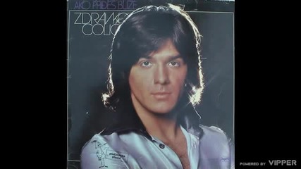 Zdravko Colic - Juce jos - (Audio 1977)