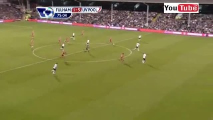 Fulham 1-5 Liverpool Luis Suarez Goal)