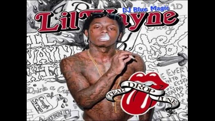 Lil Wayne - Be A G [tear Drop Tune] [dj Blue Magic] [mixtape 2010]