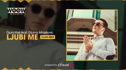 Djura Kelj Ft. Dijana Mojsilovic 2016 - Ljubi Me (club Edit) - Prevod