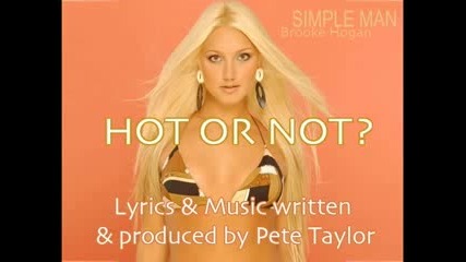 Песен На Brooke Hogan - Hot Or Not