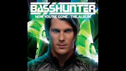 Basshunter All I Ever Wanted