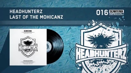 Headhunterz - Last Of The Mohicanz