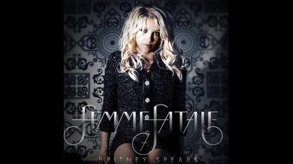 Britney Spears - I Wanna Go ( Album 2011 - Femme Fatale ) 