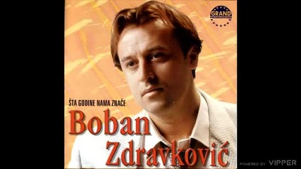 Boban Zdravkovic - Sapni mi