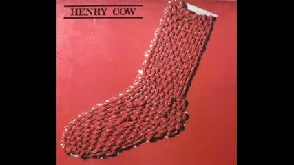 Henry Cow - Morning Star