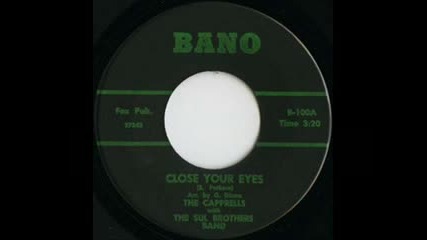 Caprells - Close Your Eyes
