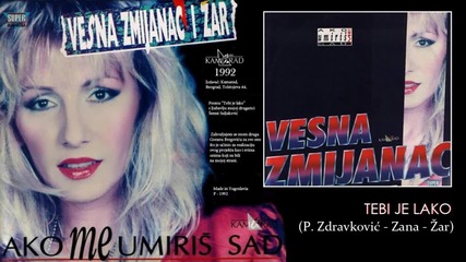 Vesna Zmijanac - Tebi je lako - (Audio 1992)