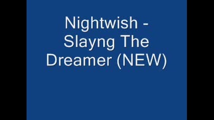 Nightwish - Slaying The Dreemar