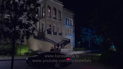 Kara Sevda 2.bölüm Fragman / Черна любов епизод 2 трейлър 2