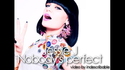 lyrics - - Jessie J - Nobodys perfect 