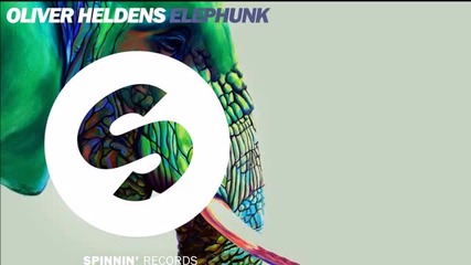 Oliver Heldens Elephunk Original Mix Ft Miss You Dj Summer Hit Bass Mix 2016 Hd