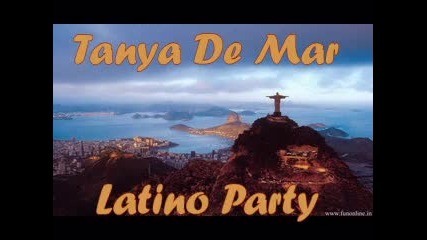 Tanya De Mar - Latino Party