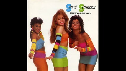 Sweet Sensation - Take It While It's Hot 1988