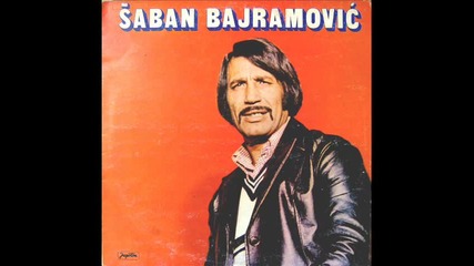 Saban Bajramovic - Vaker Mange Caje 