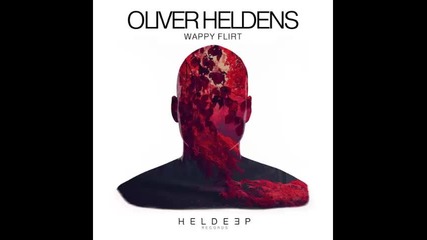 *2015* Oliver Heldens - Wappy Flirt
