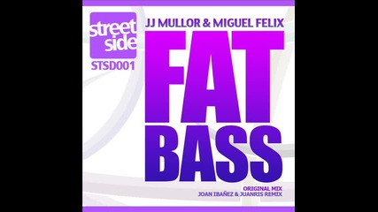 Jj Mullor & Miguel Felix - Fat Bass (original Mix)