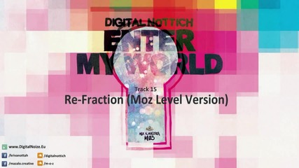 Digital Nottich - Re-fraction ft. Smo (moz Mix)