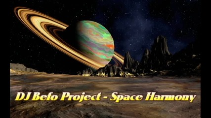 Dj Befo Project - Space Harmony (bulgarian trance music)
