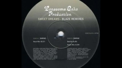 Lonesome Echo Production ft. Byron Stingily - Sweet Dream (blaze Shrine Mix)