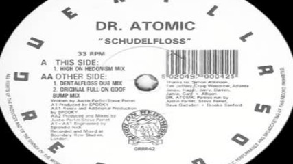 Dr. Atomic - Schudelfloss- High On Hedonism Mix 1993