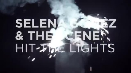 Selena Gomez and The Scene - Hit The Lights // П Р Е В Ю //