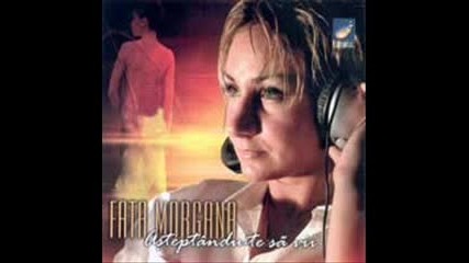 Fata Morgana - Of Mama Pana Cand (2003) 