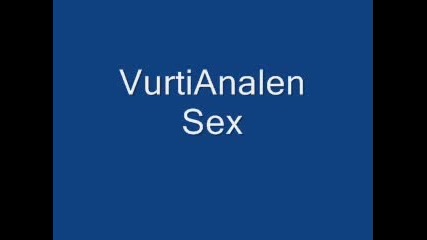 Vurtianalen Sex