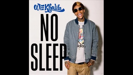 Wiz Khalifa - No Sleep 