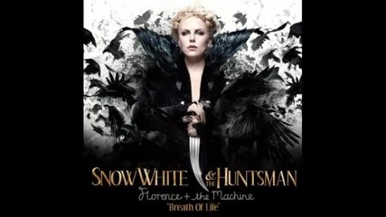 Florence + The Machine - Breath of Life Snow White and the Huntsman
