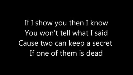 Secret - Lyrics - The Pierces (lyrics)