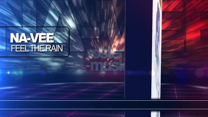 Na-vee - Feel The Rain
