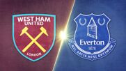 West Ham United vs. Everton - Game Highlights