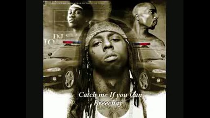 2pac ft. Lil Wayne & Jody Breeze - Catch Me If You Can