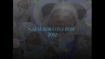 nai sladkoto bebe