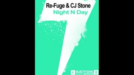 Re-fuge & Cj Stone - Night N Day (club Mix)