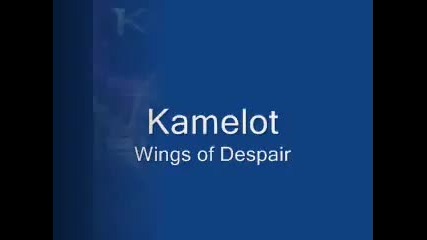 Kamelot - Wings of Despair