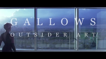 Gallows - Outsider Art (official Video)