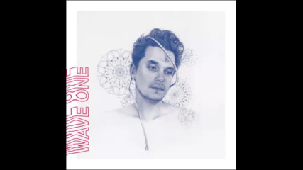 *2017* John Mayer - Moving On & Getting Over