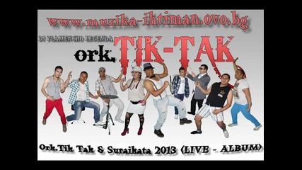 Ork.tik Tak - Lale Lale 2013 (live) dj plamencho