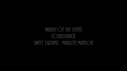 Wrath of the Titans - Sweet Dreams