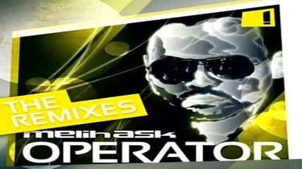 Melih Ask - Operator (carl Tricks Remix)