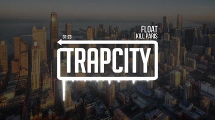 Kill Paris - Float